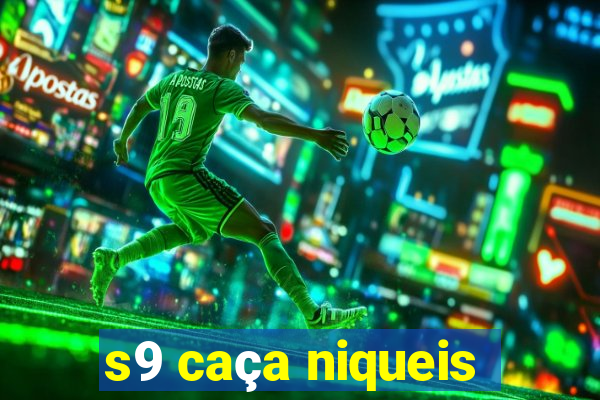 s9 caça niqueis